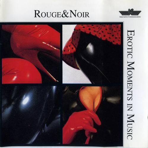 Various Artists - Rouge & Noir. Erotic Moments in Music 1993