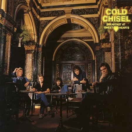COLD CHISEL - BREAKFAST AT SWEETHEARTS 1979