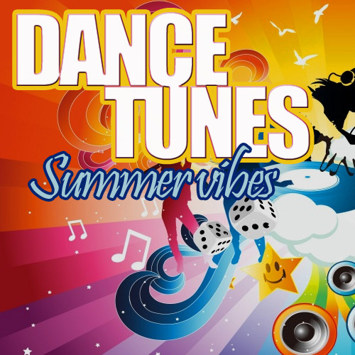 Dance Tunes: Summer Vibes / Compiled by Sasha D