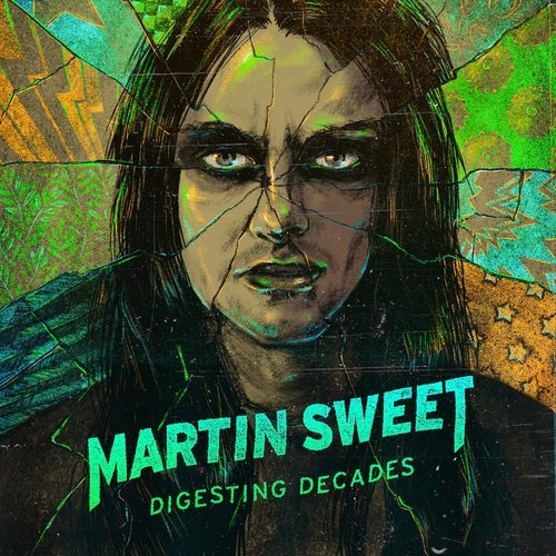 Martin Sweet - Digesting Decades 2021