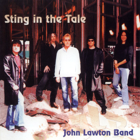 John Lawton Band _ Sting In The Tale (2003)